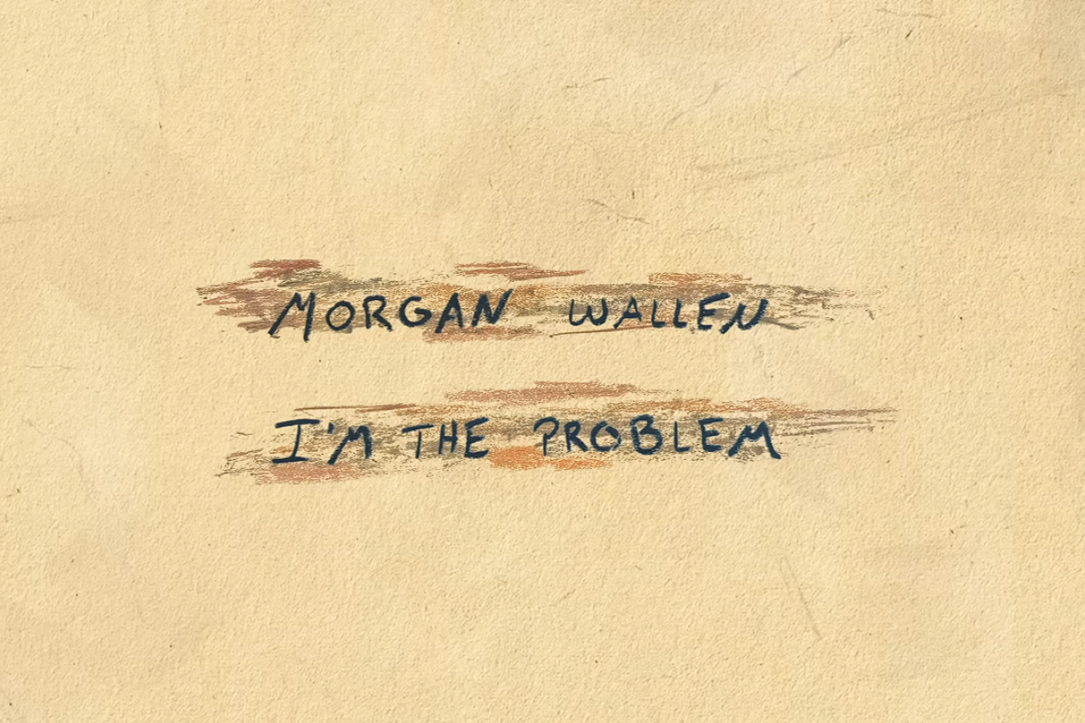 Morgan Wallen's new song - I'm The Problem